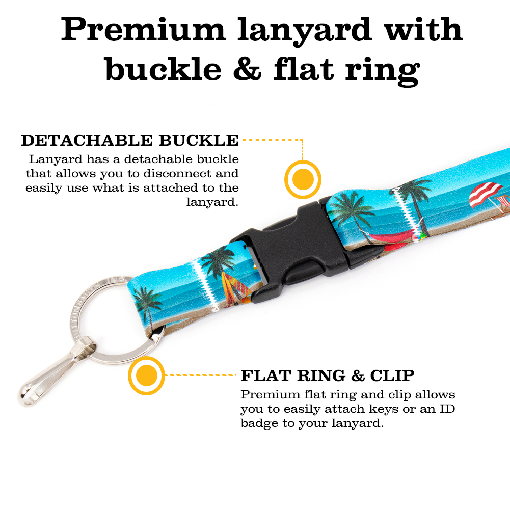 Life's A Beach Premium Lanyard - with Buckle and Flat Ring - Made in the USA